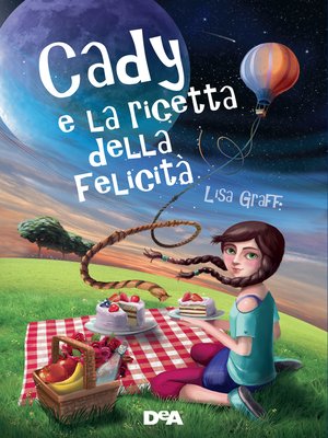 cover image of Cady e la ricetta della felicità
